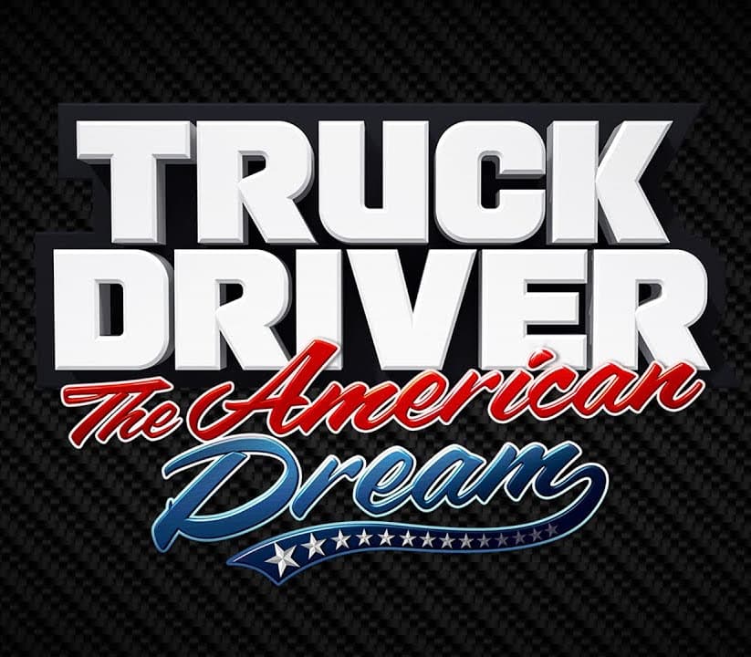 Truck Driver: The American Dream cover art