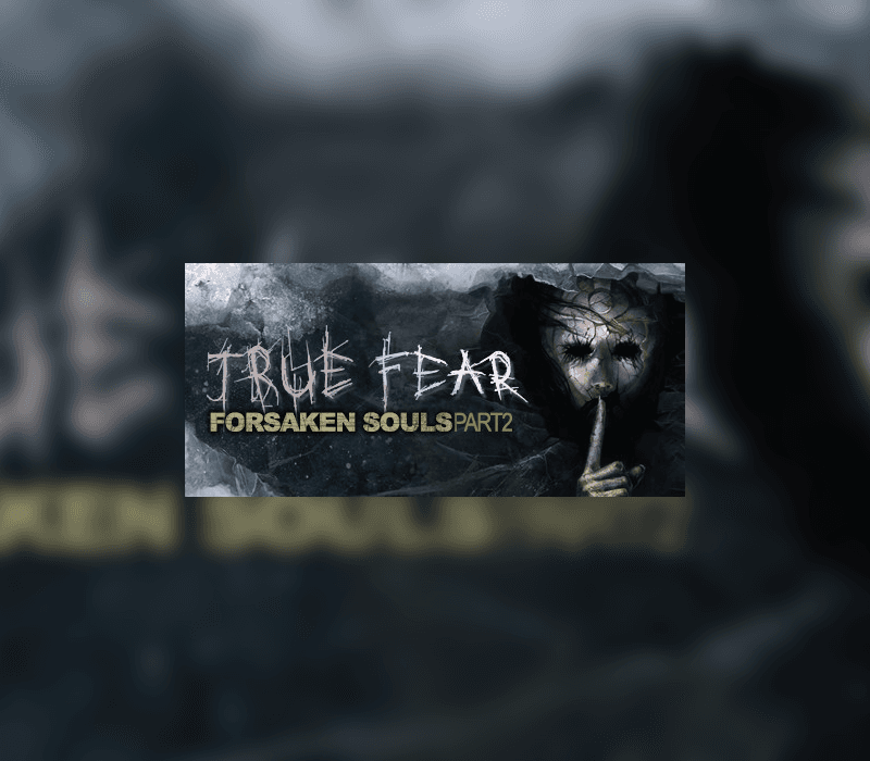 True Fear: Forsaken Souls Part 2 cover art