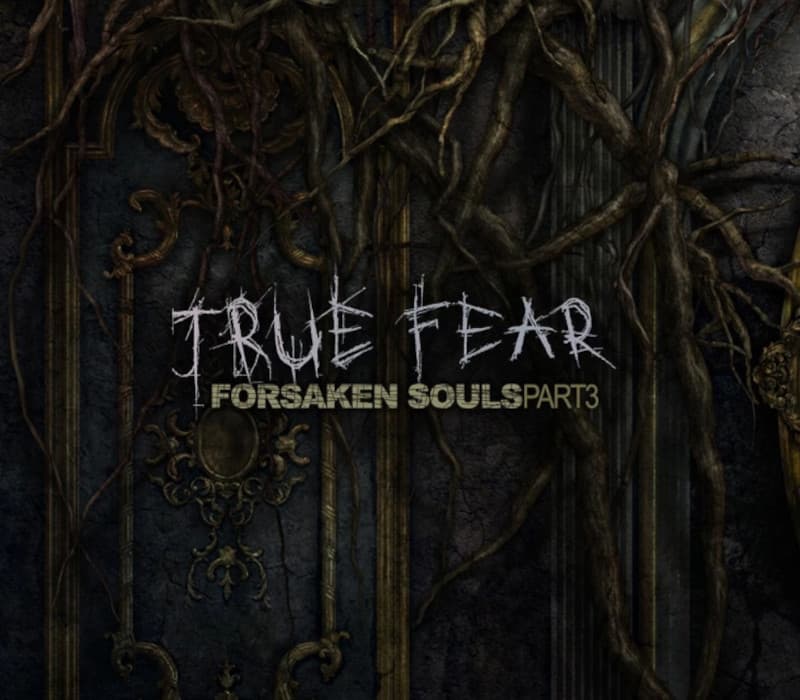 True Fear: Forsaken Souls Part 3 cover art